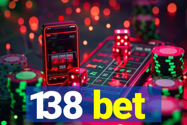 138 bet